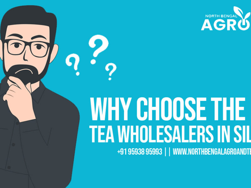 best-tea-wholesalers-in-siliguri