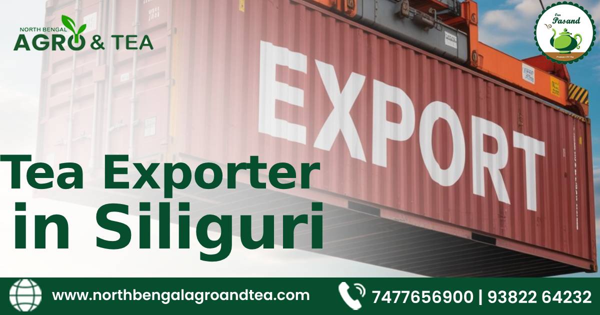 tea-exporter-in-siliguri