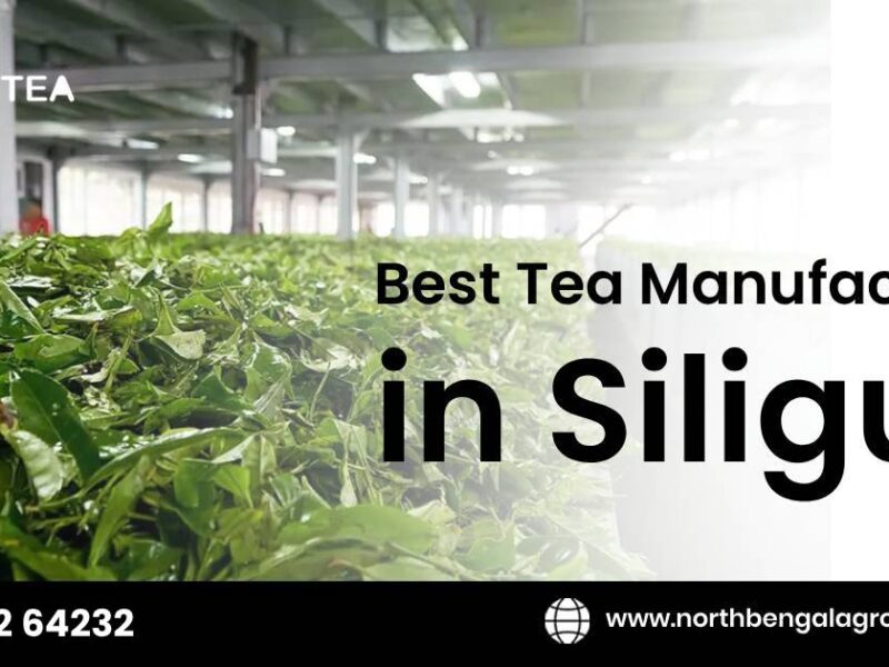 tea-manufacturer-in-siliguri