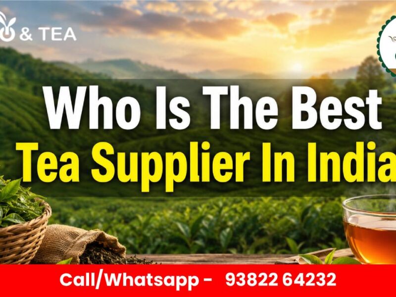best-tea-supplier-in-india