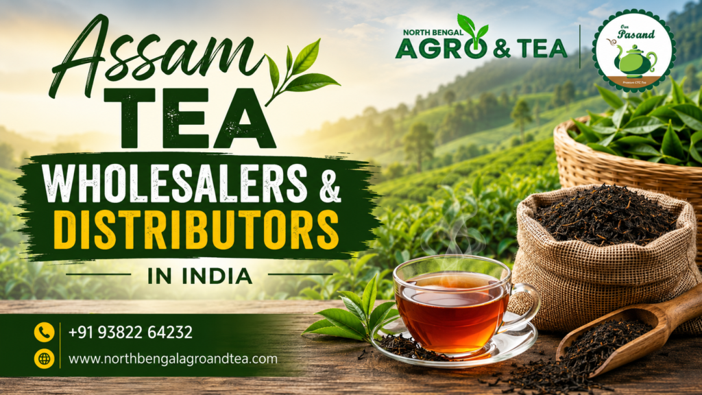 assam-tea-wholesalers-distributors-in-india
